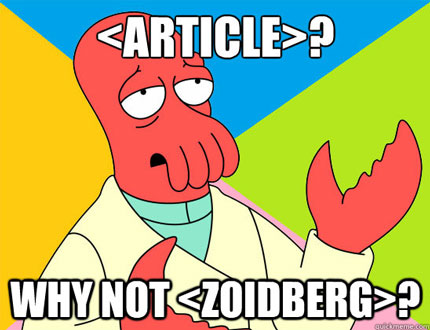 Article? Why not zoidberg?